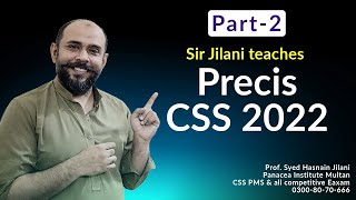 CSS Precis 2022 with Sir Jilani Part2 [upl. by Keefer]