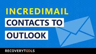 How to Import IncrediMail Contacts to Outlook Directly  Transfer IncrediMail Address Book Contacts [upl. by Nebe273]