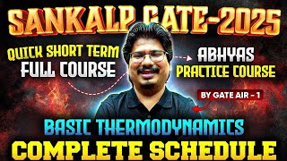 Sankalp GATE  2025  Basic Thermodynamics Complete Schedule  GATE 2025 Full Course [upl. by Koosis409]