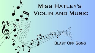 Miss Hatley Blast Off Song [upl. by Belding]