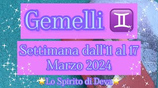 Gemelli ♊️ Settimana dall’11 al 17 Marzo 2024 gemelli oroscopo oroscopogemelli geminihoroscope [upl. by Diad319]