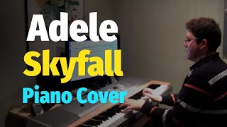 Skyfall  Adele James Bond 007 Theme Song  Piano Arrangement and Piano Cover [upl. by Hnoj133]