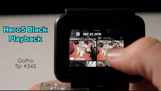 GoPro Hero5 Playback How To View Photo  Video On LCD Screen  GoPro Tip 543  MicBergsma [upl. by Aldarcie]