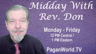 Full Moon Thursday  Midday With Rev Don [upl. by Neal]