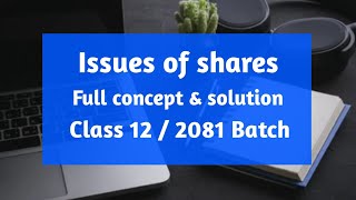 Issue of shares in Nepali class 12 for 2081 Batch New style issueofsharesclass12 shares [upl. by Mackenzie540]