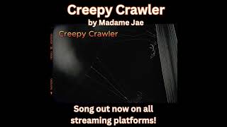 Creepy Crawler by Madame Jae is OUT NOW newsong halloween music song [upl. by Niai612]