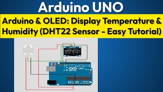 8Arduino amp OLED Display Temperature amp Humidity DHT22 and DHT11 Sensor  Easy Tutorial [upl. by Ikilisav]