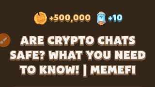 Are Crypto Chats Safe What You Need to Know  Memefi Youtube Video Code [upl. by Olsson]