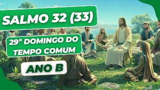 Salmo 32 33  quotSobre nós venha Senhor a vossa graça pois em vós nós esperamosquot [upl. by Celinka]