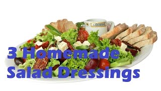 3 Homemade Salad Dressings [upl. by Einohtna]