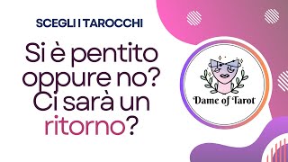 💘 Si è pentitoa 💑 Ci sarà un ritorno 🔮Scoprilo con i tarocchi 🎴 [upl. by Coad]