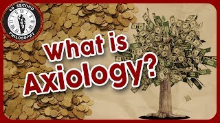 What is Axiology [upl. by Krigsman]