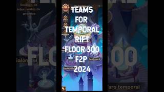 TEAMS FOR TEMPORAL RIFT FLOOR 300 F2P 2024 afkarena lilith [upl. by Takeo]