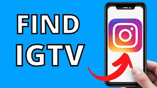 How To Find IGTV On Instagram 2022 [upl. by Bonneau152]