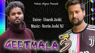 Himachali Geetmala Folk Note 3 By Vinesh Joshi Music By Novin Joshi NJ [upl. by Ruperto]