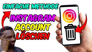 Instagram Account LÖSCHEN EINFACHSTE METHODE 2024 [upl. by Atsed]