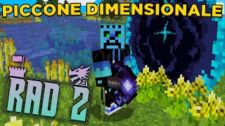 IL PICCONE DIMENSIONALE OP  Minecraft ITA RAD2 [upl. by Lilahk]