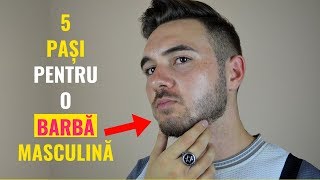 5 Pasi Simpli pentru o Barba Masculina  Cum Sa Iti TunziAranjezi Barba [upl. by Kajdan]