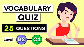 English Vocabulary Quiz  Upper Intermediate Level B2  C1 [upl. by Graham433]