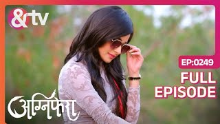 कौन है यह Sangini  Agnifera  Full Ep 249  5 Mar 18 Ankit Gera  Mohak Khuranaandtvchannel [upl. by Aniuqal]