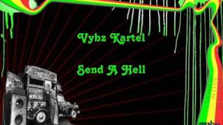 Vybz Kartel Send A Hell [upl. by Garcia]