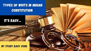 Easy to understand and recognise Types of Writs in Indian constitution [upl. by Einnahc733]