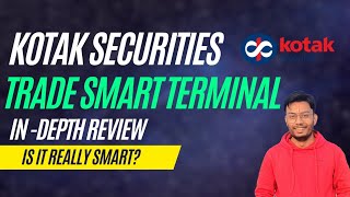 Kotak Trade Smart Terminal  Kotak Securities  Indepth Review  Everything You Need to Know [upl. by Lai]