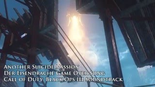 Der Eisendrache Game Over Song Black Ops III quotAwakeningquot DLC quotAnother Suicide Missionquot [upl. by Syah]