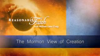 The Mormon View of Creation [upl. by Enimasaj855]