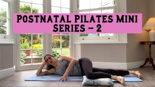 Early Postnatal Pilates Mini Series 2 [upl. by Fried]