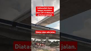 Infrastruktur di Malaysia sangat Keren [upl. by Nairred]