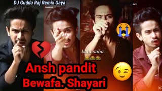 ansh pandit shayari status  💔ansh pandit attitude shayari  😭ansh pandit DjGuddu Raj Remix Gaya [upl. by Nerhe462]