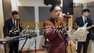 Raining In Manila  Lola Amour  Kin Averia Ft Feel So Good Live In Studio [upl. by Pooh706]