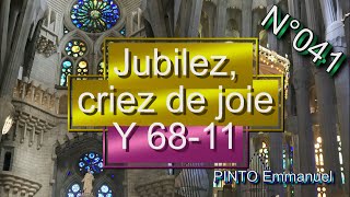 Jubilez criez de joie  Y 6811  N°041 [upl. by Anitnuahs]