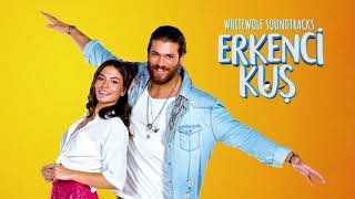 Erkenci Kuş Dizi Müzikleri  Enerjik  Full [upl. by Anirtak72]