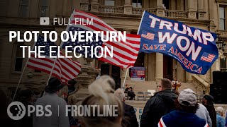 Plot to Overturn the Election full documentary  FRONTLINE [upl. by Hartmunn]