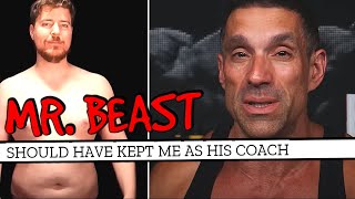 Mr Beast Should Have Kept Me As His Coach [upl. by Heber525]