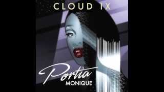 Portia Monique  Cloud IX Reel People Vocal Mix [upl. by Eyllom]