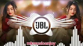 DIL KI MANE TOO mkmusicenjoy remix dj jbl jbl [upl. by Bounds]