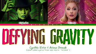 Cynthia Erivo With Ariana Grande Defying Gravity Lyrics Color Coded Lyrics  Wicked [upl. by Moise]