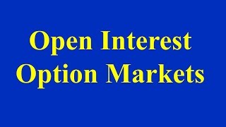 Open Interest  Option Markets [upl. by Brian]