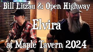 Bill Litzau amp Open Highway  The Oak Ridge Boys Elvira at Maple Tavern 2024 [upl. by Anoif]