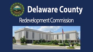 Delaware County Redevelopment Commission Meeting July 11th 2024 [upl. by Macmahon]