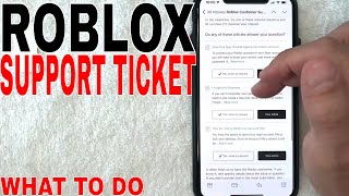 ✅ What To Do With Roblox Support Ticket 🔴 [upl. by Yatnahs]