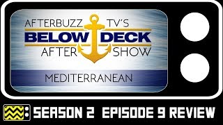 Below Deck Mediterranean Season 2 Episode 9 Review w Hannah Ferrier  AfterBuzz TV [upl. by Yltsew]