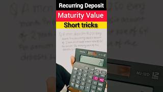 Recurring Deposit Maturity Value Calculation Short trick  Calculator Tricks  shorts maths viral [upl. by Miehar]