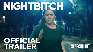 NIGHTBITCH  Official Trailer  Searchlight Pictures [upl. by Ecylla]