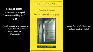 Georges Simenon  Les vacances de Maigret  “Le vacanze di Maigret “ 7 di 9 [upl. by Dymoke855]