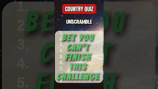 Can You Unscramble These Countries Bet You Can’t Finish This Challenge quiz facts wordscramble [upl. by Willner]