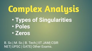 Complex Analysis  Singularities Poles Zeros [upl. by Eniortna]